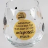 Whiskyglas, Wasserglas Oder Auch Weinglas Mit Spruch Wenn Man Immer Nur Tut Was Sich Gehoert.."" -Küchenbedarf Laden e16e2819a04ba921c427c203e4cf684e